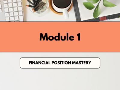 MODULE 1: 🎯 Financial Position Mastery